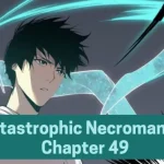 Catastrophic Necromancer Chapter 49: An Analysis