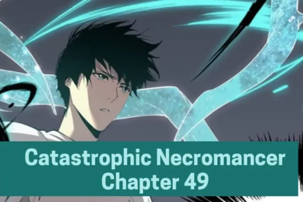 Catastrophic Necromancer Chapter 49: An Analysis