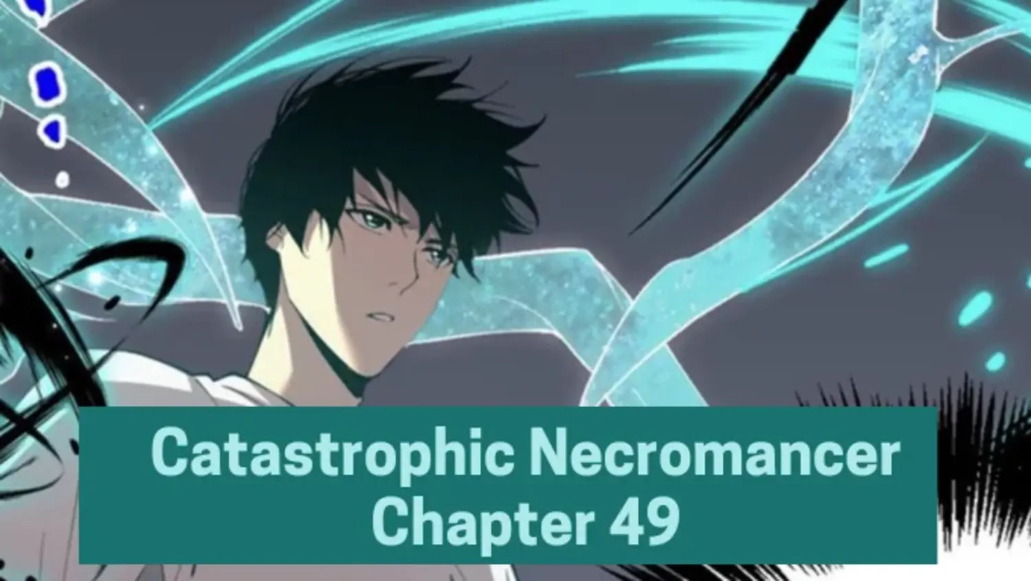 Catastrophic Necromancer Chapter 49: An Analysis