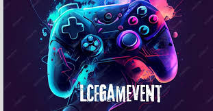 LCFGamevent: An epic and unforgettable gaming experience awaits you