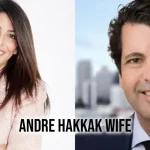 Discover the Life of Andre Hakkak Wife: A Unique Insight