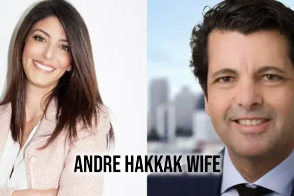 Discover the Life of Andre Hakkak Wife: A Unique Insight